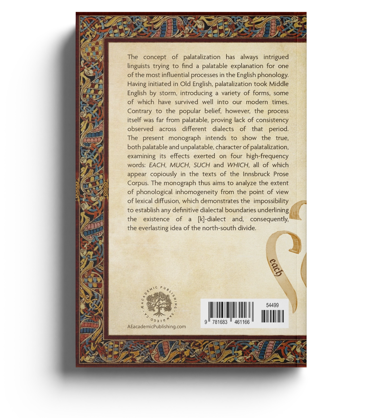 Palatable Palatalization. A Story of EACH, MUCH, SUCH, and WHICH in Middle English Dialects