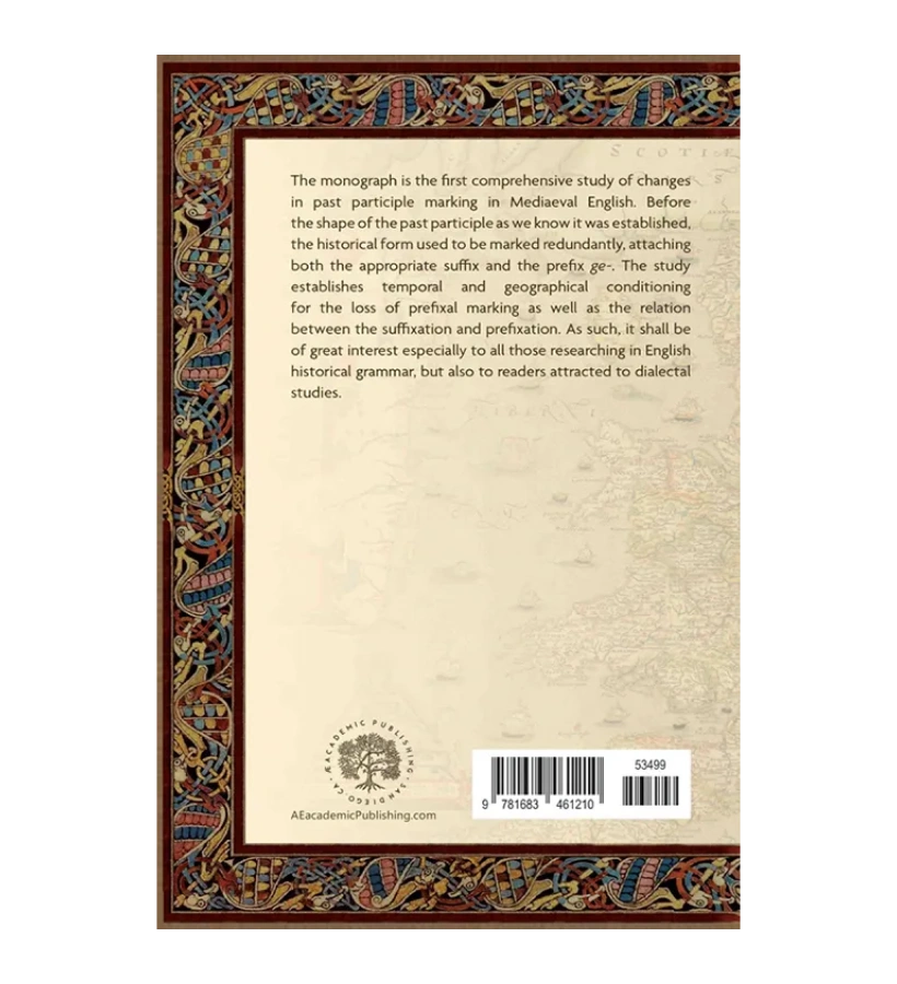 Past Participle Marking in Mediaeval English. A Corpus-Based Study in Historical Morphology