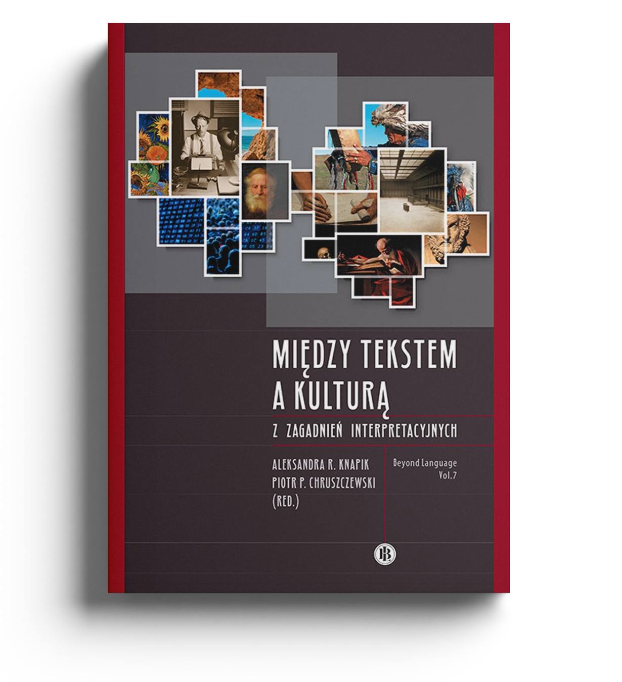 Między tekstem a kulturą: Z zagadnień interpretacyjnych